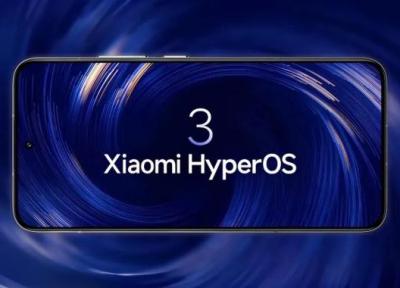 شیائومی زمان بندی انتشار جهانی رابط کاربری HyperOS 3 را گفت